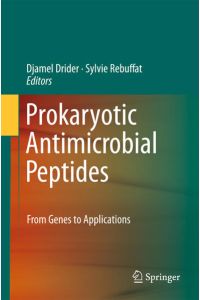 Prokaryotic Antimicrobial Peptides  - From Genes to Applications