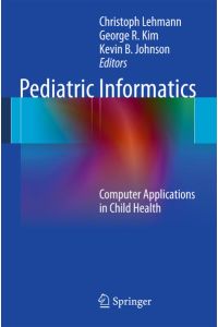 Pediatric Informatics  - Computer Applications in Child Health