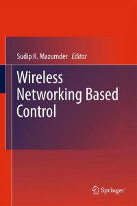 Wireless Networking Based Control