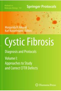 Cystic Fibrosis  - Diagnosis and Protocols, Volume I: Approaches to Study and Correct CFTR Defects