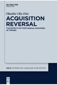 Acquisition Reversal  - The Effects of Postlingual Deafness in Yoruba