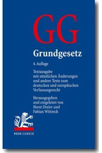 Grundgesetz  - Textausgabe mit sämtlichen Änderungen und andere Texte zum deutschen und europäischen Verfassungsrecht