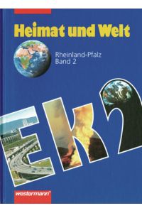 Heimat und Welt / Heimat und Welt - Ausgabe 1996 für Haupt- und Realschulen in Rheinland-Pfalz  - Ausgabe 1996 für Haupt- und Realschulen in Rheinland-Pfalz / Schülerband 2