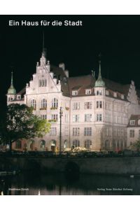 Ein Haus für die Stadt  - Stadthaus Zürich
