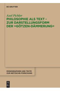 Philosophie als Text - Zur Darstellungsform der Götzen-Dämmerung