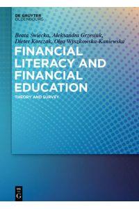 Financial Literacy and Financial Education  - Theory and Survey