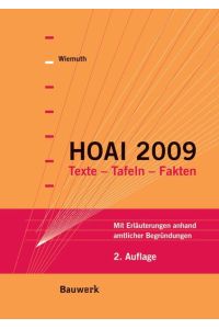 HOAI 2009  - Texte, Tafeln, Fakten Mit Erläuterungen anhand amtlicher Begründungen