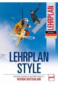 Lehrplan Style  - Deutscher Verband für das Skilehrwesen e.V. - INTERSKI DEUTSCHLAND