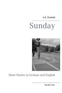 Sunday  - Short Stories in German and English