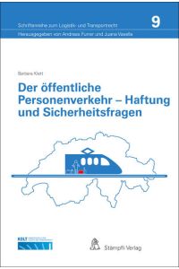 Der öffentliche Personenverkehr - Haftung und Sicherheitsfragen