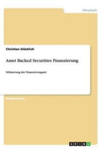 Asset Backed Securities Finanzierung: Erläuterung der Finanzierungsart