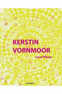 Kerstin Vornmoor  - Lost Places