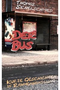 Der Bus  - Kurze Geschichten in Rahmenhandlung