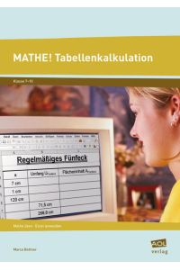 Mathe! Tabellenkalkulation  - Mathe üben - Excel anwenden (7. bis 10. Klasse)