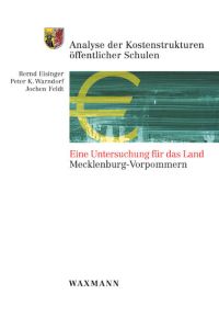 Analyse der Kostenstrukturen öffentlicher Schulen  - Eine Untersuchung für das Land Mecklenburg-Vorpommern