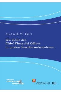 Die Rolle des Chief Financial Officer in großen Familienunternehmen