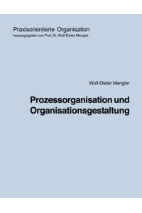 Prozessorganisation und Organisationsgestaltung