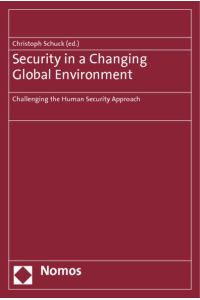 Security in a Changing Global Environment  - Challenging the Human Security Approach