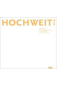 Hochweit 2019  - Jahrbuch 2019 der Fakultät für Architektur und Landschaft, Leibniz Universität Hannover