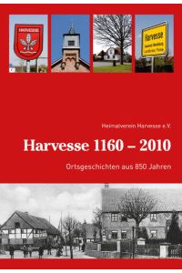 Harvesse 1160-2010  - Ortsgeschichten aus 850 Jahren