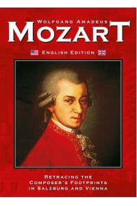 Mozart  - Retracing the composer`s footprints in Salzburg and Vienna