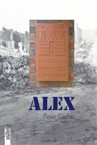 Alex  - Eine Nachkriegs-Kindheit in Hamburg-Barmbek