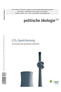 politische ökologie - CO2-Speicherung  - Klimarettung oder geologische Zeitbombe?