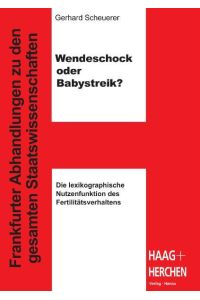 Wendeschock oder Babystreik?  - Die lexikographische Nutzenfunktion des Fertilitätsverhaltens