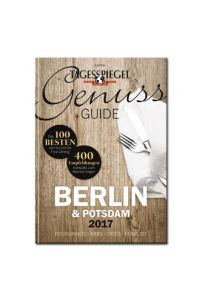 Tagesspiegel Genuss Guide 2017  - Berlin & Potsdam