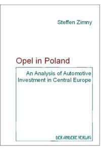 Opel in Poland  - An Analysis of Automotive Investment in Central Europe