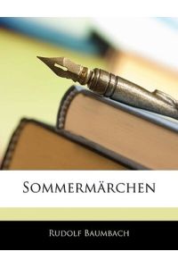Baumbach, R: Sommermärchen von Rudolf Baumbach