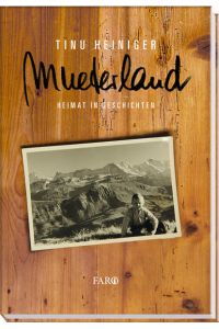 Mueterland  - Heimat in Geschichten