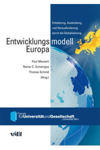 Entwicklungsmodell Europa  - Entstehung, Ausbreitung und Herausforderung durch die Globalisierung