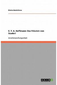 E. T. A. Hoffmann: Das Fräulein von Scuderi