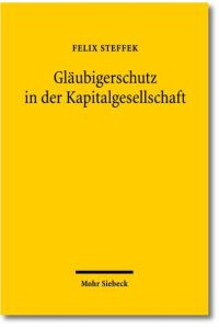 Gläubigerschutz in der Kapitalgesellschaft  - Krise und Insolvenz im englischen und deutschen Gesellschafts- und Insolvenzrecht