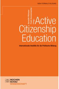 Active Citizenship Education  - Internationale Anstöße für die Politische Bildung