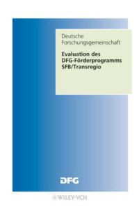Evaluation des DFG-Förderverfahrens Sonderforschungsbereiche-Transregio  - Forschungsbericht