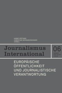 Europäische Öffentlichkeit und journalistische Verantwortung