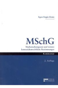 MSchG  - Markenschutzgesetz und weitere kennzeichenrechtliche Bestimmungen