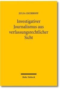 Investigativer Journalismus aus verfassungsrechtlicher Sicht