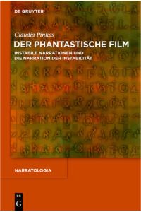 Der phantastische Film  - Instabile Narrationen und die Narration der Instabilität