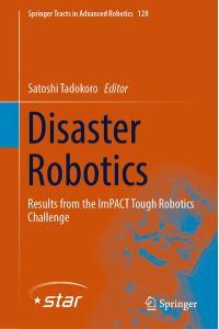 Disaster Robotics  - Results from the ImPACT Tough Robotics Challenge