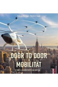 Door to Door Mobilität  - Vom fliegenden Auto zum Air-Taxi