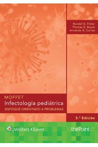 Moffet. Infectologia pediatrica: Enfoque orientado a problemas: Enfoque Orientado a Problemas / A Problem-Oriented Approach