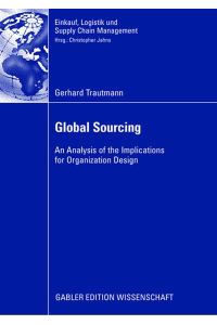 Global Sourcing  - An Analysis of the Implications for Organization Design