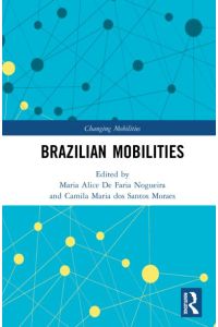 Brazilian Mobilities (Changing Mobilities)