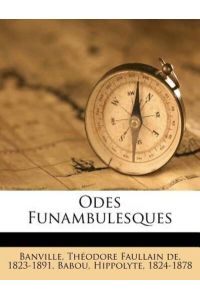 Banville, T: Odes Funambulesques