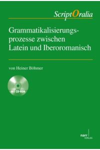 Grammatikalisierungsprozesse zwischen Latein und Iberoromanisch