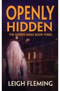 Openly Hidden: (The Hidden Series Book 3)