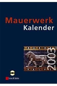 Mauerwerk-Kalender 2003 (inkl. CD-ROM): Taschenbuch für Mauerwerk, Wandbaustoffe, Schall-, Wärme- und Feuchtigkeitsschutz / 2003 (Mauerwerk-Kalender: . . . Schall-, Wärme- und Feuchtigkeitsschutz)